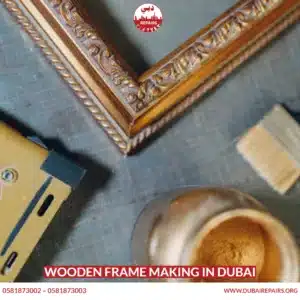 Wooden Frame Making in Dubai