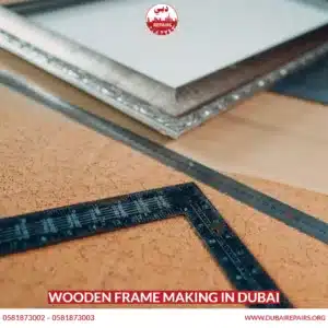 Wooden Frame Making in Dubai