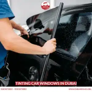 Tinting Car Windows in Dubai
