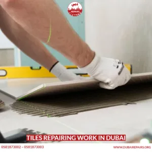 Tiles Repairing Work in Dubai