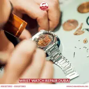 Wrist Watch Repair Dubai