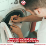 Washing Machine Repair Near Jebel Ali Village Dubai